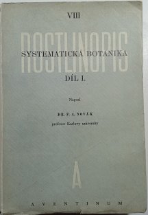 Rostlinopis: Systematická botanika 1. díl