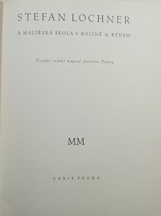 Stefan Lochner a malířská škola v Kolíně n. Rýnem