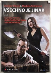 Všechno je jinak aneb co nám neřekli o důchodech, euru a a budoucnosti - 