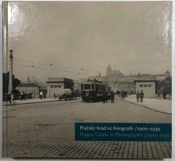 Pražský hrad ve fotografii/1900-1939