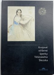 Krojové stříbrné šperky Těšínského Slezska - 