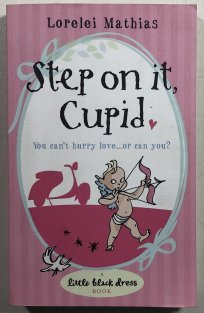 Step on it Cupid