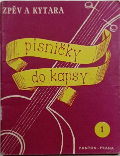 Písničky do kapsy 1 - zpěv a kytara 