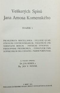 Problemata miscellanea / Sylloge guaestionum controversarum / Theatrum universitatis rerum / Physicae Synipsis / Pansophiae Prodromus / Conatuum Pansophicorum Dilucidatio / Faber fortunae