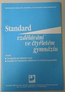 Standard vzdělávání ve čtyřletém gymnáziu