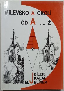 Milevsko a okolí od A ... Ž