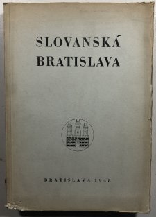 Slovanská Bratislava I. (slovensky)