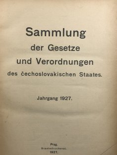 Sammlung der Gesetze und Verordnungen des čechoslokakische Staates 1927