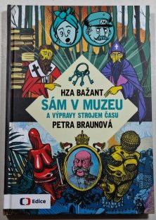  Sám v muzeu a výpravy strojem času