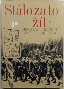 Stálo za to žít