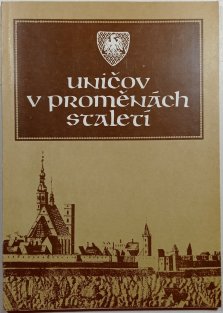 Uničov v proměnách staletí