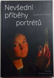 Nevšední příběhy portrétů - Puchmajer, Sedláček, Hanka, Rajská, Němcová