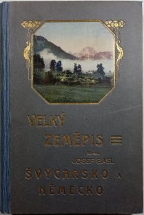 Velký zeměpis - Švýcarsko a Německo