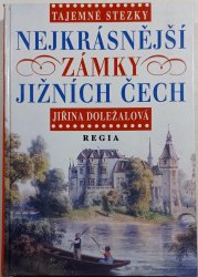 Tajemné stezky - Nejkrásnější zámky Jižních Čech - 