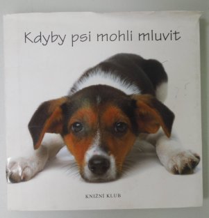 Kdyby psi uměli mluvit