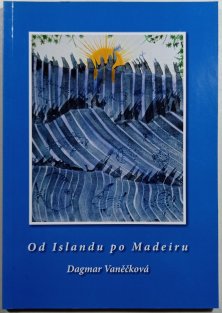 Od Islandu po Madeiru