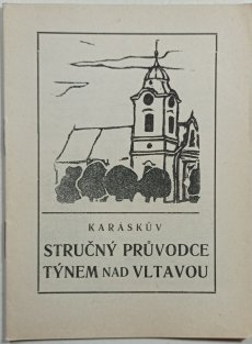 Karáskův stručný průvodce Týnem nad Vltavou
