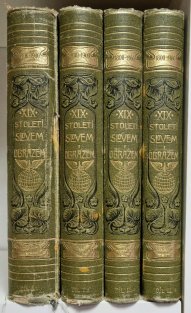 XIX. ( Devatenácté ) století slovem a obrazem I. / část I. + II a II. / část I. + II. ( 4 svazky )