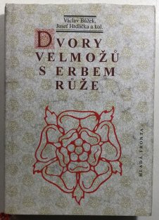 Dvory velmožů s erbem růže