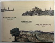 Cesta středem Evropy (česky, německy, polsky) - Obrazy z cesty falckraběte Ottheinricha z let 1536/37