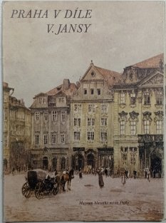 Praha v díle V. Jansy