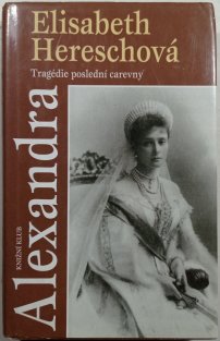 Alexandra: Tragédie poslední carevny