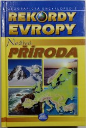 Rekordy Evropy - Neživá příroda - 