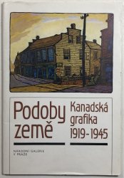 Podoby země - Kanadská grafika 1919-1945 - 