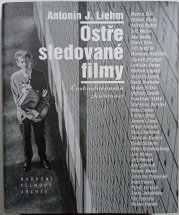 Ostře sledované filmy - Československá zkušenost