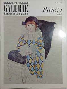 Bastei Galerie der Grossen Maler - Pablo Picasso I.-II.