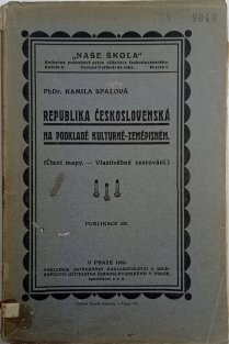 Republika Československá na podkladě kulturně - zeměpisném