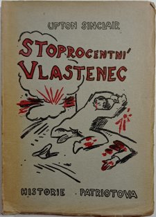 Stoprocentní vlastenec. Historie patriotova