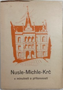 Nusle - Michle - Krč v minulosti a přítomnosti