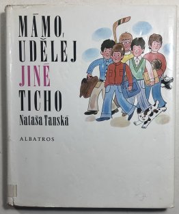 Mámo, udělej jiné ticho