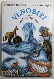 Vlnobití aneb malý mořský cirkus