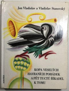 Kopa veselých havraních pohádek a pět tuctů říkadel k tomu