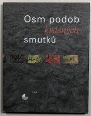 Osm podob krásných smutků - 