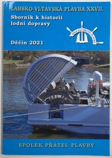 Labsko-vltavská plavba XXVII: Sborník k historii lodní dopravy