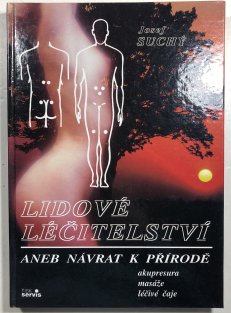 Lidové léčitelství aneb Návrat k přírodě