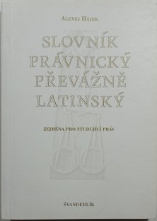 Slovník právnický převážně latinský
