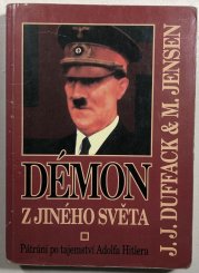 Démon z jiného světa - Pátrání po tajemství Adolfa Hitlera