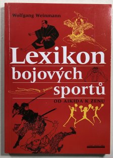 Lexikon bojových sportů od aikida k zenu