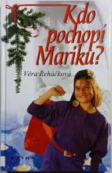Kdo pochopí Mariku? - 
