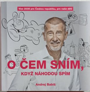 O čem sním, když náhodou spím