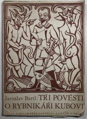 Tři pověsti o rybníkáři Kubovi - 