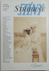 Stříbrné stíny - Román o životě fotografa Jana Tomáše, 1841-1912