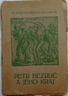 Petr Bezruč a jeho kraj
