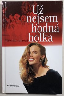 Už nejsem hodná holka