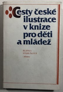 Cesty české ilustrace v knize pro děti a mládež