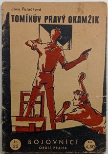 Bojovníci sv. 25 - Tomíkův pravý okamžik